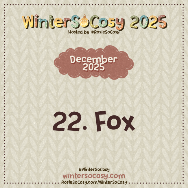 Announcement image for Day 22 of WinterSoCosy 2025. The subject is Fox.