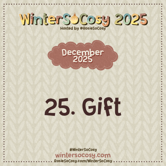 Announcement image for Day 25 of WinterSoCosy 2025. The subject is Gift.