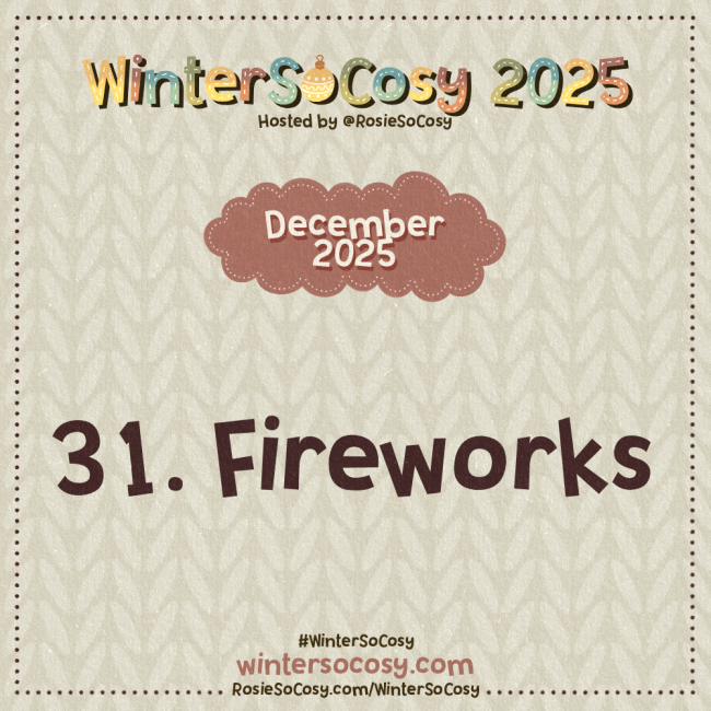 Announcement image for Day 31 of WinterSoCosy 2025. The subject is Fireworks.