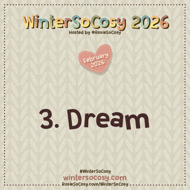 Announcement image for Day 3 of WinterSoCosy February 2026. The subject is Dream.