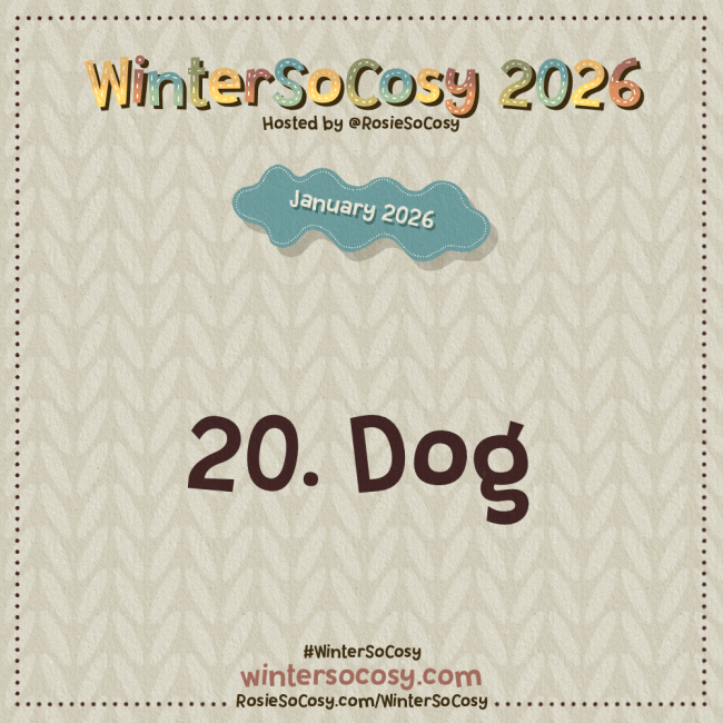 Announcement image for Day 20 of WinterSoCosy January 2026. The subject is Dog.