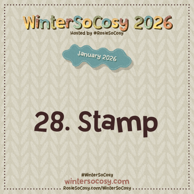 Announcement image for Day 28 of WinterSoCosy January 2026. The subject is Stamp.