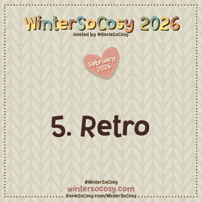 Announcement image for Day 5 of WinterSoCosy February 2026. The subject is Retro.