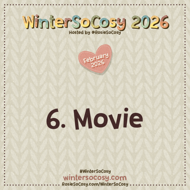 Announcement image for Day 6 of WinterSoCosy February 2026. The subject is Movie.
