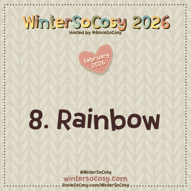 Announcement image for Day 8 of WinterSoCosy February 2026. The subject is Rainbow.