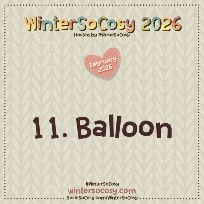 Announcement image for Day 11 of WinterSoCosy February 2026. The subject is Balloon.