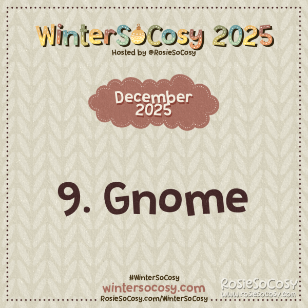 Announcement image for Day 9 of WinterSoCosy 2025. The subject is Gnome.
