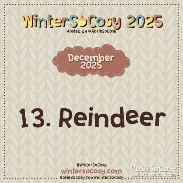 Announcement image for Day 13 of WinterSoCosy 2025. The subject is Reindeer.