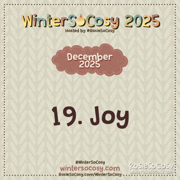 Announcement image for Day 19 of WinterSoCosy 2025. The subject is Joy.