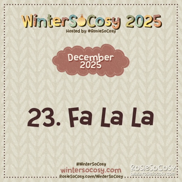 Announcement image for Day 23 of WinterSoCosy 2025. The subject is Fa La La.