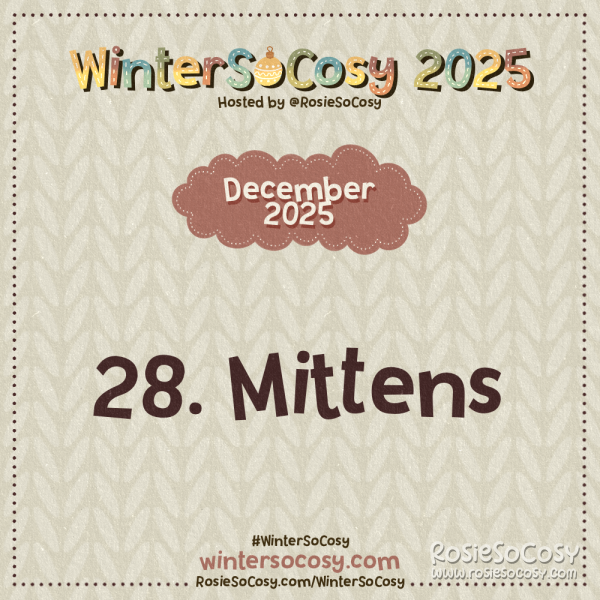 Announcement image for Day 28 of WinterSoCosy 2025. The subject is Mittens.