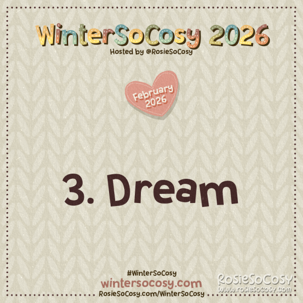 Announcement image for Day 3 of WinterSoCosy February 2026. The subject is Dream.