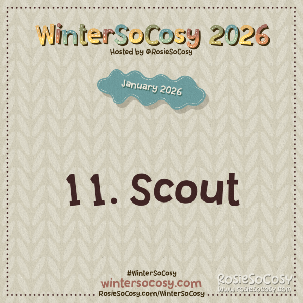 Announcement image for Day 11 of WinterSoCosy January 2026. The subject is Scout.