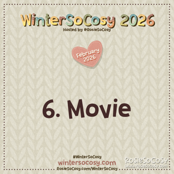 Announcement image for Day 6 of WinterSoCosy February 2026. The subject is Movie.