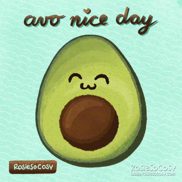 Illustration of a happy avocado saying “avo nice day”
