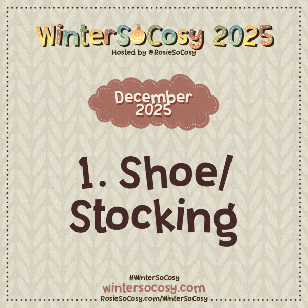 Announcement image for day 1 of WinterSoCosy 2025. The subject is Shoe/Stocking.