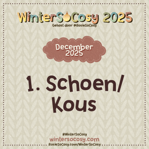 Aankondigingsafbeelding voor dag 1 van WinterSoCosy 2025. Het onderwerp is Schoen/Kous.