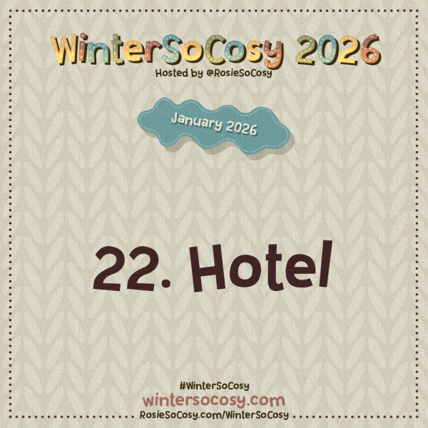  Announcement image for Day 22 of WinterSoCosy January 2026. The subject is Hotel.