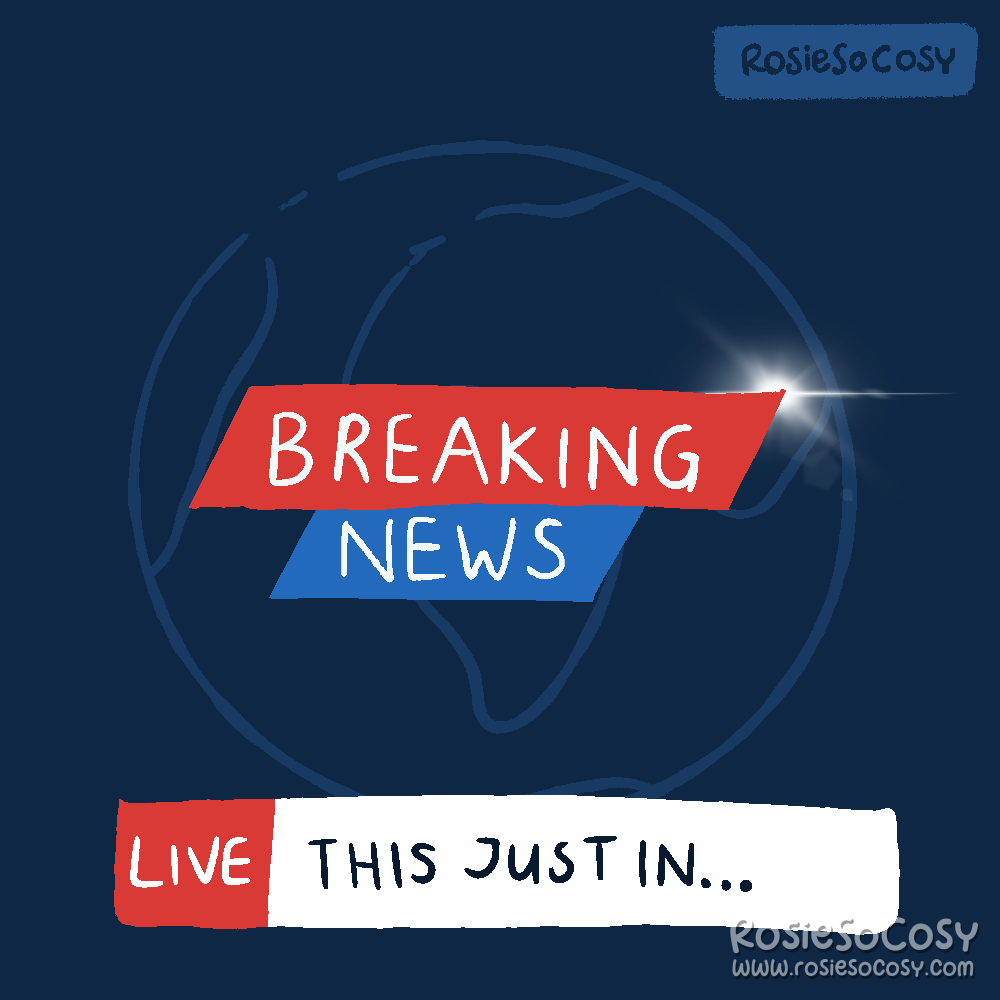 Illustration of “Breaking News” in red and blue, with earth in the background. Below it says LIVE: THIS JUST IN…