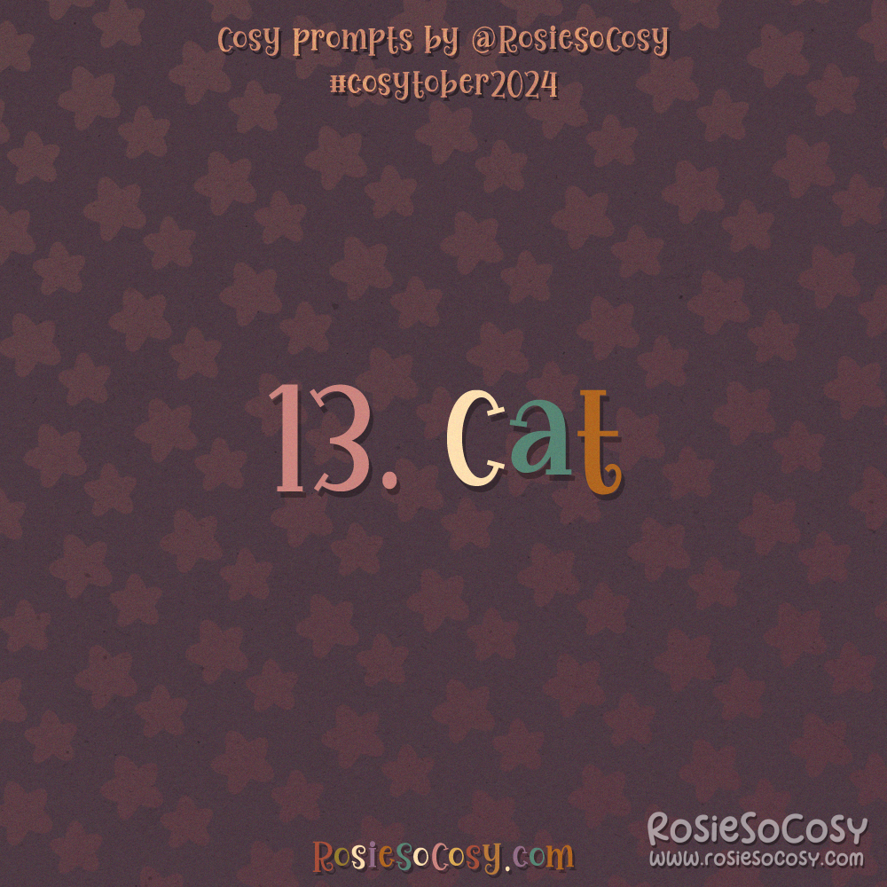 Cosytober 2024, day 13: Cat